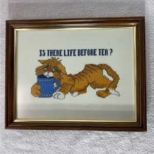 Vintage Handmade Framed Cat “Is There Life Before Tea” Cross Stitch Art